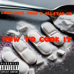 HOW TO COOK IT (feat. Allstar JR)