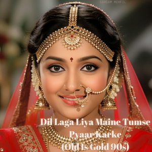 Dil Laga Liya Maine Tumse Pyaar Karke