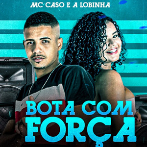 Bota Com Força