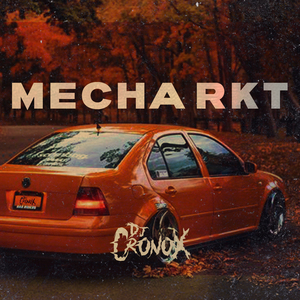 Mecha RKT (Remix)