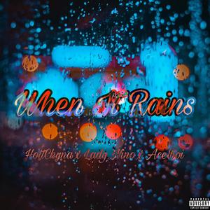 When It Rains (feat. Lady Nino & AceBoi)