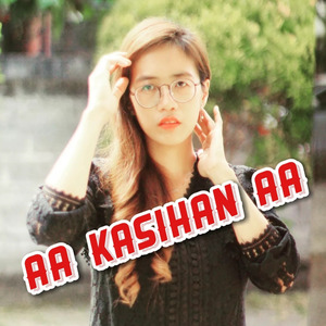 Aa Kasihan Aa