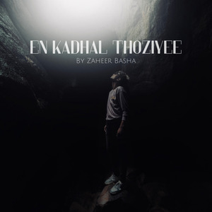 En Kadhal Thoziyee