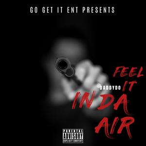 FEEL IT IN DA AIR