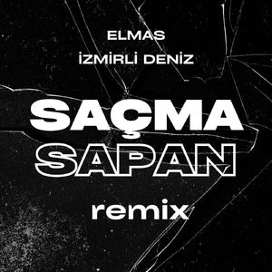 Saçma Sapan (Remix)