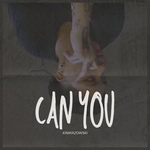 Can You?