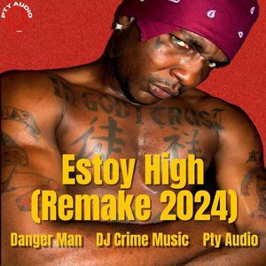 Estoy High (Remake 2024)