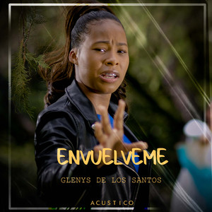 Envuelveme (Acustico)