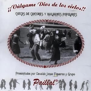 ¡Válgame Dios de los cielos!