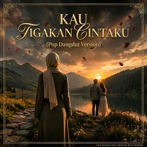 Kau Tigakan Cintaku (Special Pop Dangdut Version)