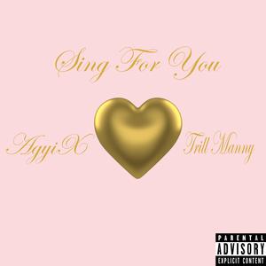Sing for You (feat. Trill Manny)