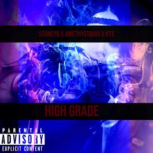 High Grade (feat. KTS & AmethystBoiii)