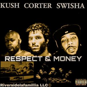 Team Evil x Respect and Money (feat. Corter Gon & Swisha G)