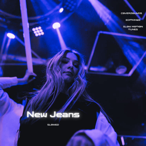 New Jeans (Slowed)