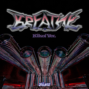 BREATHE (Kikoi Ver.)