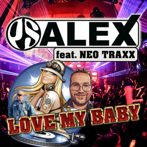 Love My Baby (Neo Traxx Party Remix)
