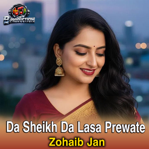 Da Sheikh Da Lasa Prewate