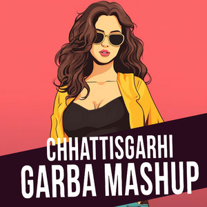 Chhattisgarhi Garba (Mashup)