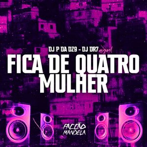 Fica de Quatro Mulher