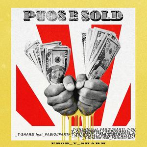 Puos 'e sold (feat. T-Sharm)