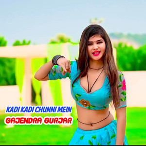 Kadi Kadi Chunni Mein