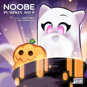 Noobe Pumpkin Soup (feat. Weatherwitch)