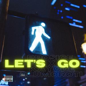 Let's Go (feat. Kayode)