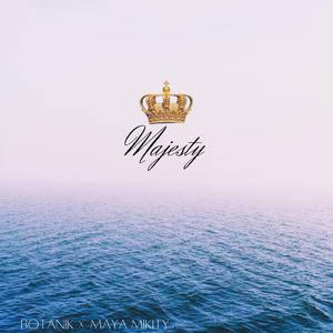 Majesty (feat. Maya Mikity)