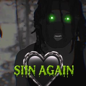 SIIN AGAIN