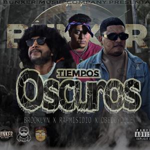 Tiempos oscuros (feat. Rapmisidio & Obedoyoque)