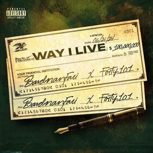 Way I Live (feat. BandManFari) (Live)