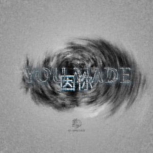 You Made 因你（Prod by EVOMUSIC）