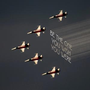 Be The One You Wish You Were