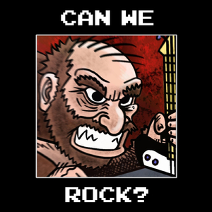 Can We Rock?