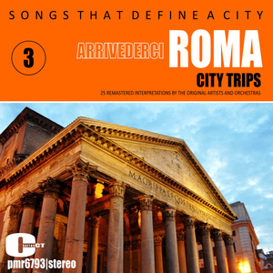 Arrivederci Roma (Remastered)