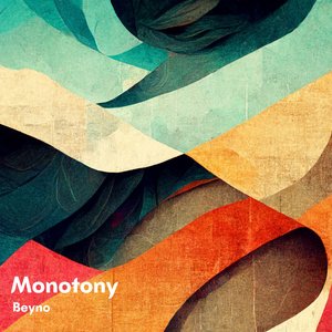 Monotony
