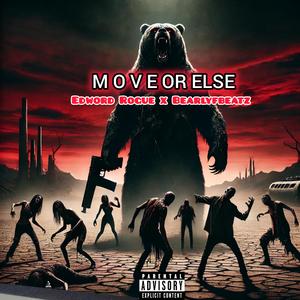 Move or Else (prodby.bearlyfbeatz)