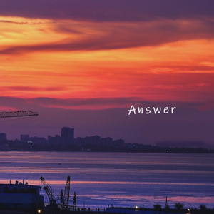 Answer（翻自 幾田りら）