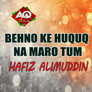 Behno Ke Huquq Na Maro Tum