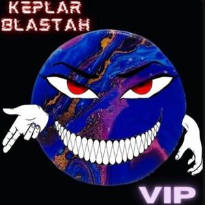 KEPLAR BLASTAH VIP