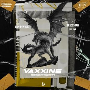 VAXX1N3 (feat. Sauceman Guluva)