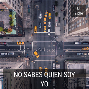 No Sabes Quien Soy Yo
