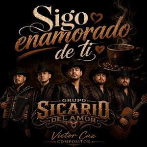 Sigo enamorado de ti