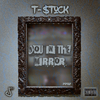 T-Stock - You in the Mirror