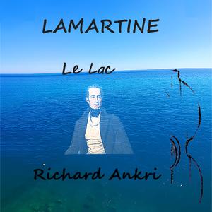 LAMARTINE Le lac