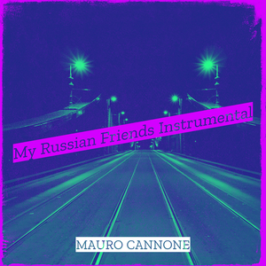 My Russian Friends (Instrumental)