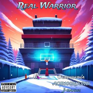 Real Warrior (feat. Ogbenihana & J-bandz)