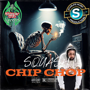 SQUASH - CHIP CHOP (Costa Rica Badness Riddim)