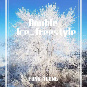 Double Ice_freestyle