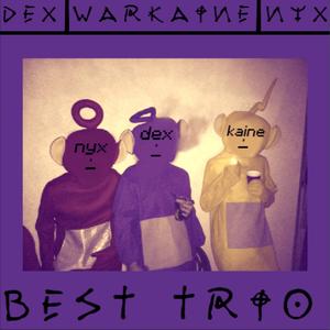 Best Trio (feat. WarKaiine, SmokingMpafomet & WakeNBakeLau)